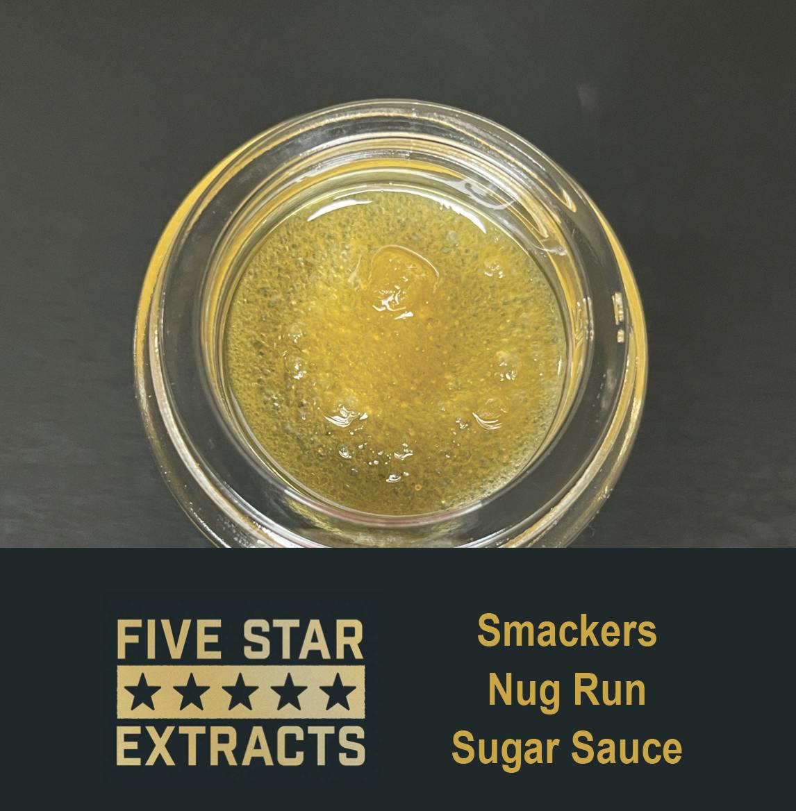 Five Star Extracts: Smackerz - 1 Gram Nug Run Sugar Sauce - image 1