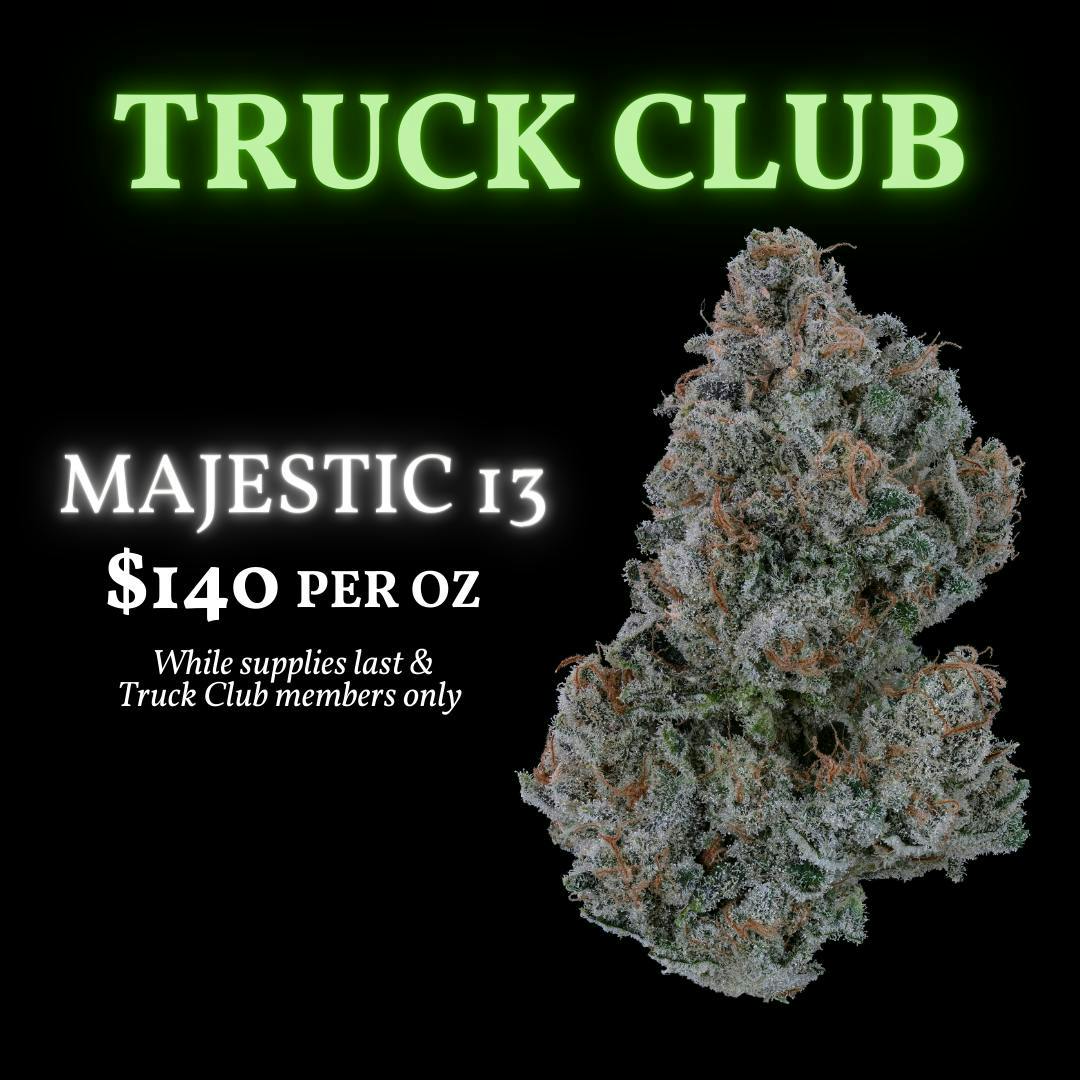 *** Truck Club Member Exclusive*** Majestic 13 Ounces $140** - image 1